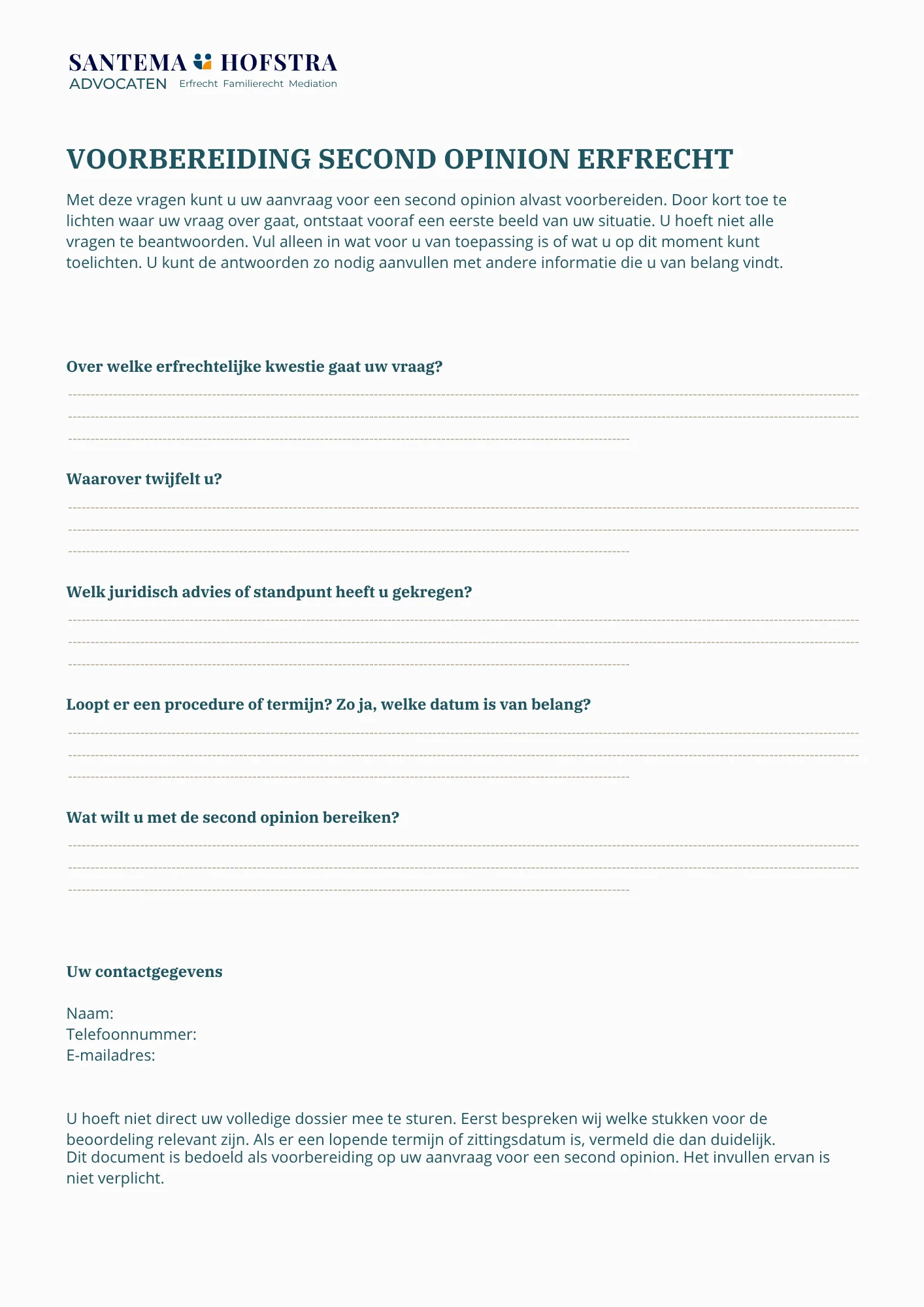 Voorbereidingsformulier voor een second opinion in het erfrecht met vragen over de kwestie, twijfel, ontvangen advies, termijnen en het doel van de beoordeling